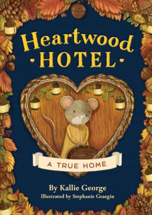 Heartwood Hotel Book 1: A True Home