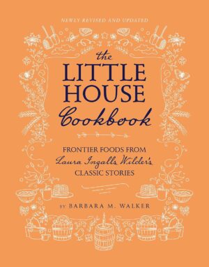 The Little House Cookbook: New Full-Color Edition