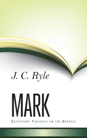 Expository Thoughts on Mark